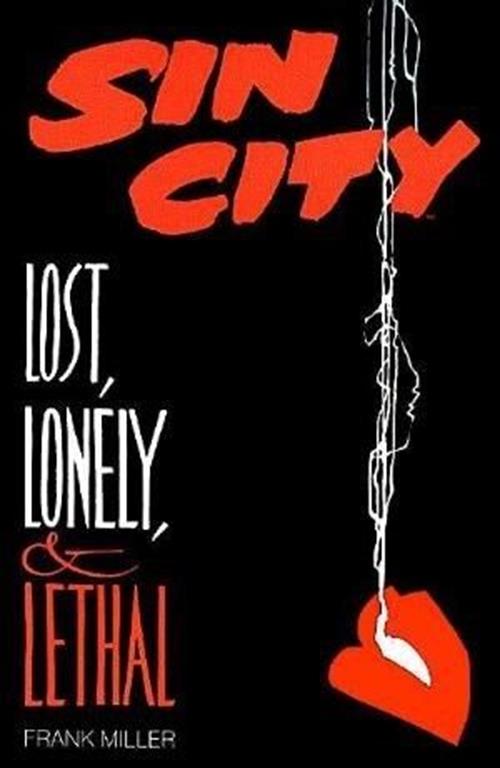 Sin City - Lost, Lonely & Lethal (1996) One-Shot