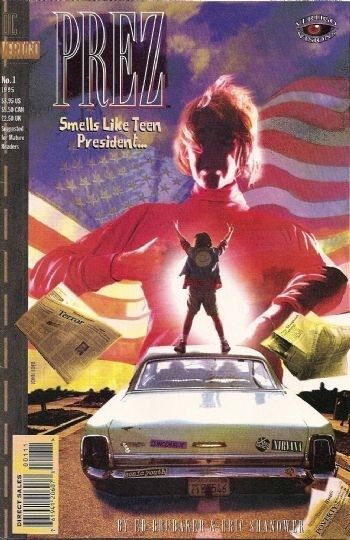 Prez - Smells Like Teen President… (1995) One-Shot