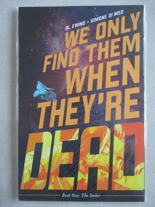 We Only Find Them When They're Dead - Paperback